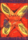 RUIZ Láska, vztahy a přátelství (Toltécká láska) - M. Ruiz - Kliknutím na obrázek zavřete
